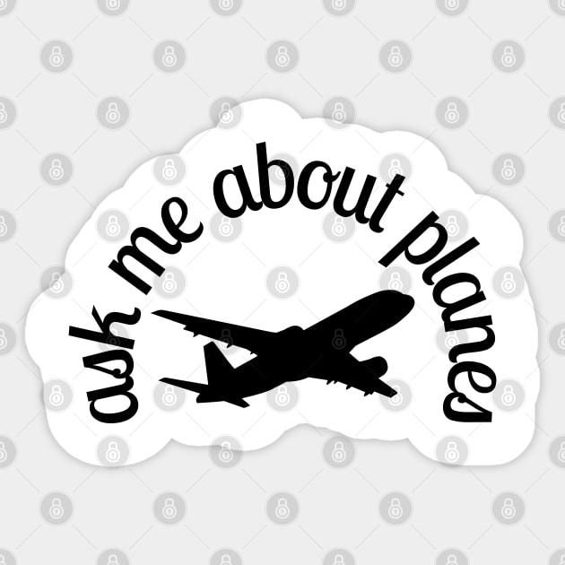 ask me about planes Sticker by juinwonderland 41